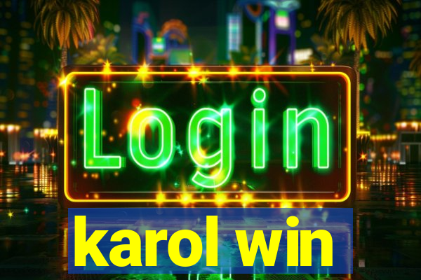 karol win